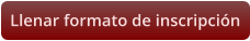 Llenar formato de inscripción