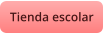 Tienda escolar
