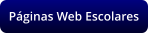 Páginas Web Escolares